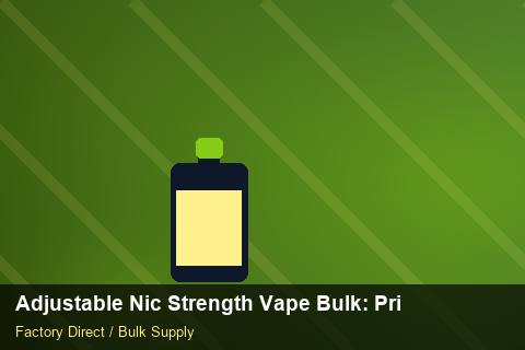Adjustable Nic Strength Vape Bulk — Adjustable Nic Strength Vape Bulk: Private Label Options — Merchandising Kits photo 2