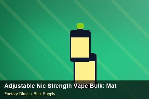 Adjustable Nic Strength Vape Bulk — Adjustable Nic Strength Vape Bulk: Material & Ingredients — Merchandising Kits photo 1