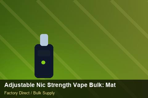 Adjustable Nic Strength Vape Bulk — Adjustable Nic Strength Vape Bulk: Material & Ingredients — Merchandising Kits photo 2