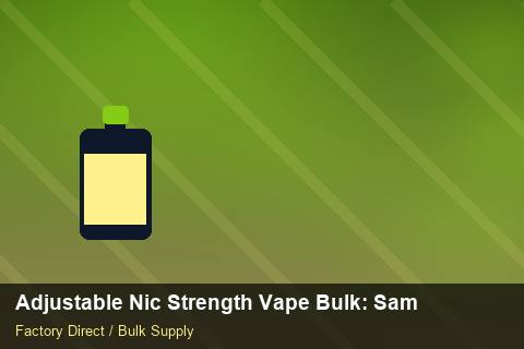 Adjustable Nic Strength Vape Bulk — Adjustable Nic Strength Vape Bulk: Sample Policy — POS Materials photo 2