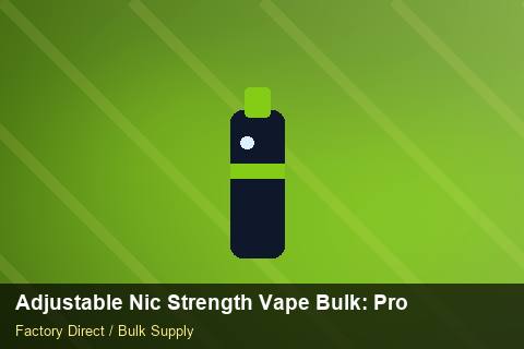 Adjustable Nic Strength Vape Bulk — Adjustable Nic Strength Vape Bulk: Production Capacity — POS Materials photo 2