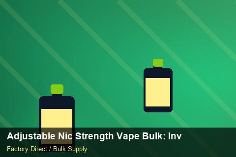 Adjustable Nic Strength Vape Bulk — Adjustable Nic Strength Vape Bulk: Inventory Management — POS Materials photo 2