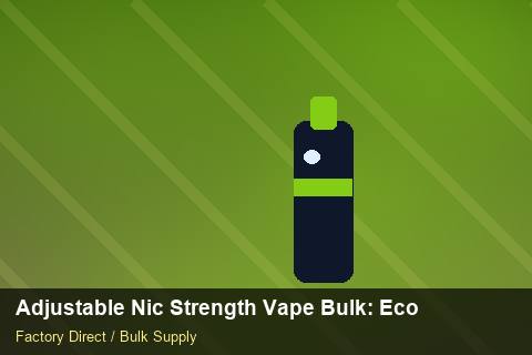 Adjustable Nic Strength Vape Bulk — Adjustable Nic Strength Vape Bulk: Eco-Friendly Materials — POS Materials photo 2