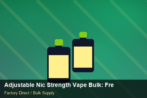 Adjustable Nic Strength Vape Bulk — Adjustable Nic Strength Vape Bulk: Freight Insurance — POS Materials photo 1
