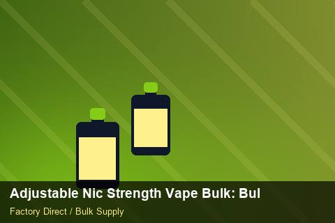 Adjustable Nic Strength Vape Bulk — Adjustable Nic Strength Vape Bulk: Bulk Supplier Guide — Trade Show Planning photo 2