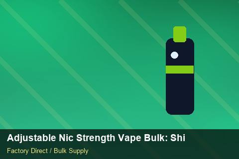 Adjustable Nic Strength Vape Bulk — Adjustable Nic Strength Vape Bulk: Shipping & Logistics — Trade Show Planning photo 1