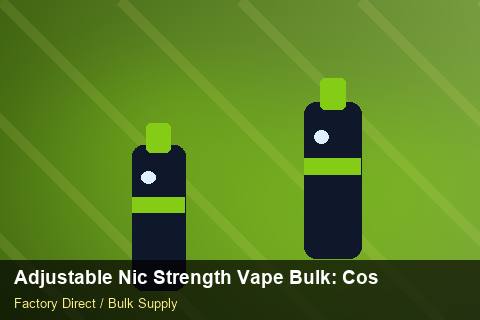Adjustable Nic Strength Vape Bulk — Adjustable Nic Strength Vape Bulk: Cost Breakdown — Trade Show Planning photo 2
