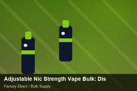 Adjustable Nic Strength Vape Bulk — Adjustable Nic Strength Vape Bulk: Distribution Channels — Trade Show Planning photo 2