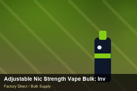 Adjustable Nic Strength Vape Bulk — Adjustable Nic Strength Vape Bulk: Inventory Management — Trade Show Planning photo 1