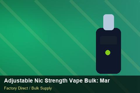 Adjustable Nic Strength Vape Bulk — Adjustable Nic Strength Vape Bulk: Market Comparison — Trade Show Planning photo 1