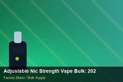 Adjustable Nic Strength Vape Bulk — Adjustable Nic Strength Vape Bulk: 2026 Buyer's Handbook — Buyer Meetings photo 2