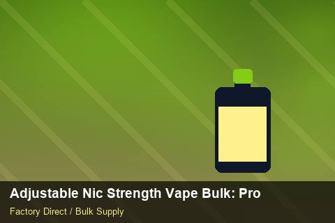 Adjustable Nic Strength Vape Bulk — Adjustable Nic Strength Vape Bulk: Procurement Strategy — Buyer Meetings photo 1