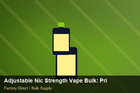 Adjustable Nic Strength Vape Bulk — Adjustable Nic Strength Vape Bulk: Private Label Options — Buyer Meetings photo 2