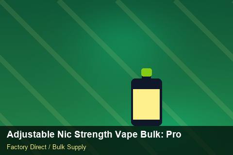 Adjustable Nic Strength Vape Bulk — Adjustable Nic Strength Vape Bulk: Production Capacity — Buyer Meetings photo 1