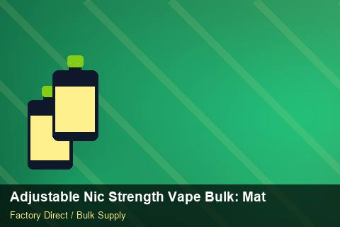Adjustable Nic Strength Vape Bulk — Adjustable Nic Strength Vape Bulk: Material & Ingredients — Buyer Meetings photo 1