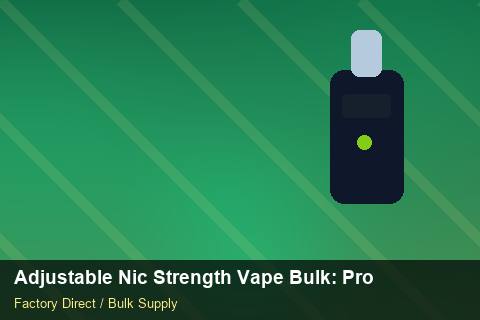 Adjustable Nic Strength Vape Bulk — Adjustable Nic Strength Vape Bulk: Procurement Checklist — Buyer Meetings photo 2