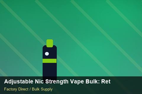 Adjustable Nic Strength Vape Bulk — Adjustable Nic Strength Vape Bulk: Returns & Warranty — Factory Visit photo 1