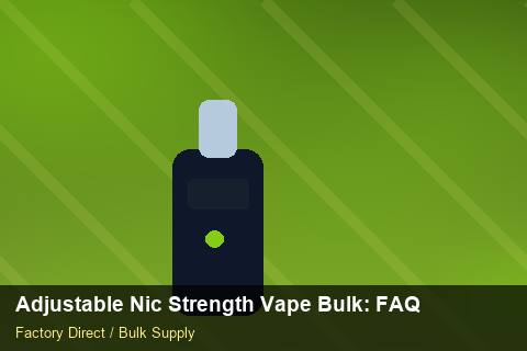 Adjustable Nic Strength Vape Bulk — Adjustable Nic Strength Vape Bulk: FAQ — Factory Visit photo 1