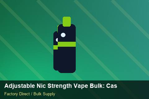 Adjustable Nic Strength Vape Bulk — Adjustable Nic Strength Vape Bulk: Case Studies — Factory Visit photo 1
