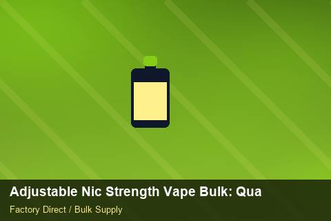 Adjustable Nic Strength Vape Bulk — Adjustable Nic Strength Vape Bulk: Quality Control Process — for German Importers photo 2
