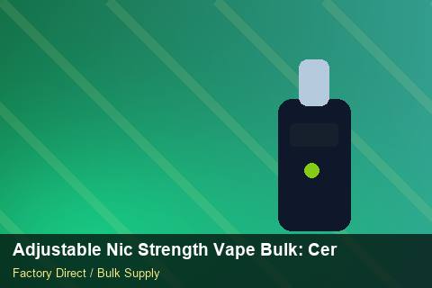 Adjustable Nic Strength Vape Bulk — Adjustable Nic Strength Vape Bulk: Certifications & MSDS — for German Importers photo 2