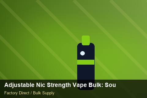 Adjustable Nic Strength Vape Bulk — Adjustable Nic Strength Vape Bulk: Sourcing Workflow — for German Importers photo 1