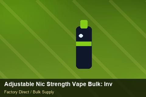 Adjustable Nic Strength Vape Bulk — Adjustable Nic Strength Vape Bulk: Inventory Management — for German Importers photo 1