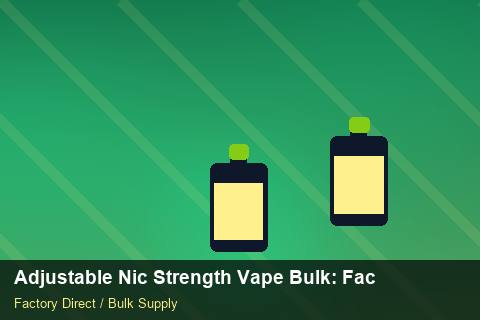 Adjustable Nic Strength Vape Bulk — Adjustable Nic Strength Vape Bulk: Factory Direct Quote — for UK Retailers photo 1