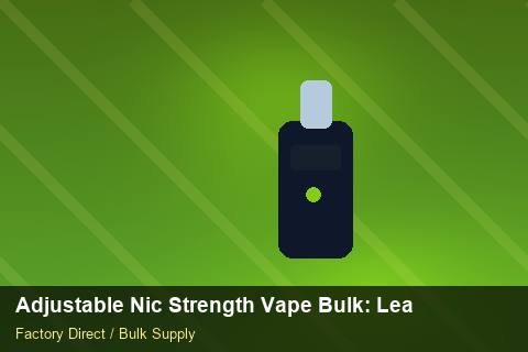 Adjustable Nic Strength Vape Bulk — Adjustable Nic Strength Vape Bulk: Lead Time & MOQ — for UK Retailers photo 2