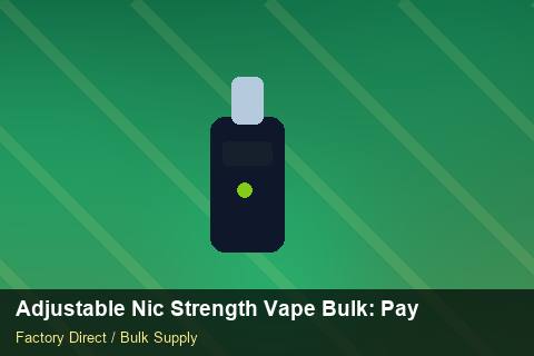 Adjustable Nic Strength Vape Bulk — Adjustable Nic Strength Vape Bulk: Payment Terms — for UK Retailers photo 2