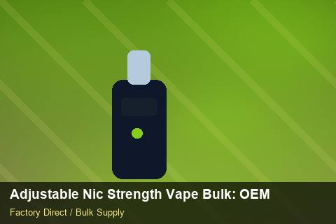 Adjustable Nic Strength Vape Bulk — Adjustable Nic Strength Vape Bulk: OEM & ODM Service — for UK Retailers photo 1