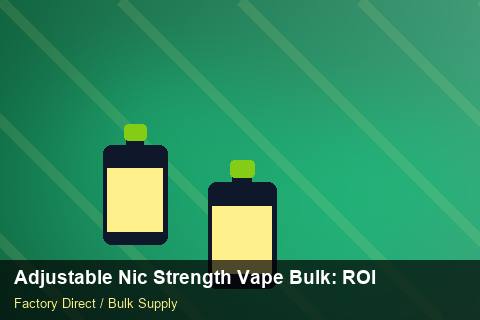 Adjustable Nic Strength Vape Bulk — Adjustable Nic Strength Vape Bulk: ROI Analysis — for UK Retailers photo 2