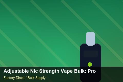 Adjustable Nic Strength Vape Bulk — Adjustable Nic Strength Vape Bulk: Product Launch Playbook — for UK Retailers photo 1