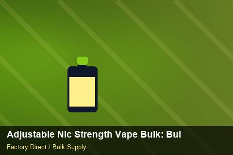 Adjustable Nic Strength Vape Bulk — Adjustable Nic Strength Vape Bulk: Bulk Supplier Guide — for US Distributors photo 2