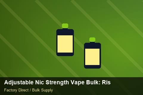 Adjustable Nic Strength Vape Bulk — Adjustable Nic Strength Vape Bulk: Risk Management — for US Distributors photo 2