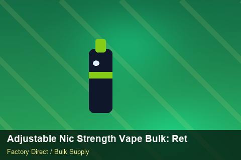 Adjustable Nic Strength Vape Bulk — Adjustable Nic Strength Vape Bulk: Returns & Warranty — for US Distributors photo 1
