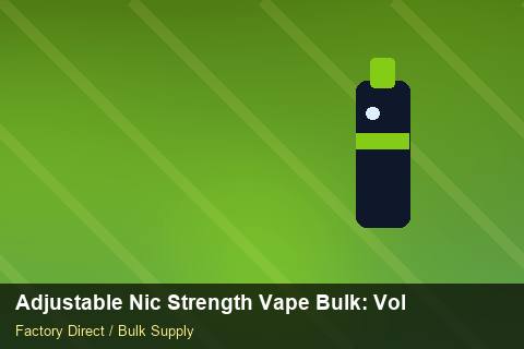 Adjustable Nic Strength Vape Bulk — Adjustable Nic Strength Vape Bulk: Volume Pricing Tiers — for EU Chains photo 2