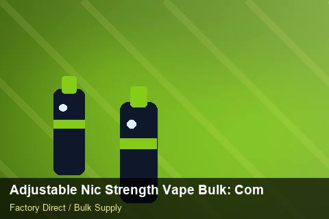 Adjustable Nic Strength Vape Bulk — Adjustable Nic Strength Vape Bulk: Compliance Standards — for EU Chains photo 1