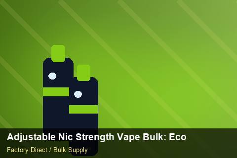 Adjustable Nic Strength Vape Bulk — Adjustable Nic Strength Vape Bulk: Eco-Friendly Materials — for EU Chains photo 2
