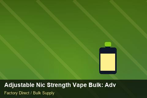 Adjustable Nic Strength Vape Bulk — Adjustable Nic Strength Vape Bulk: Advanced Sourcing — for EU Chains photo 2