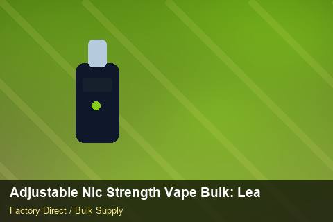 Adjustable Nic Strength Vape Bulk — Adjustable Nic Strength Vape Bulk: Lead Time & MOQ — MOQ Explained photo 2