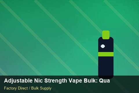 Adjustable Nic Strength Vape Bulk — Adjustable Nic Strength Vape Bulk: Quality Control Process — MOQ Explained photo 1
