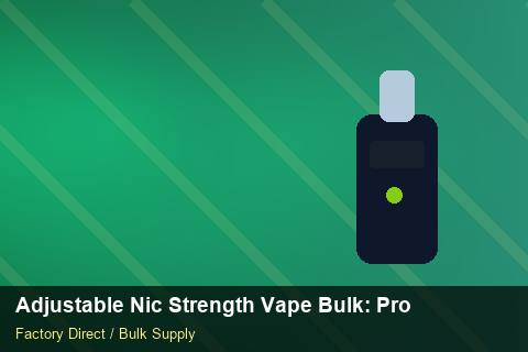 Adjustable Nic Strength Vape Bulk — Adjustable Nic Strength Vape Bulk: Product Launch Playbook — MOQ Explained photo 1