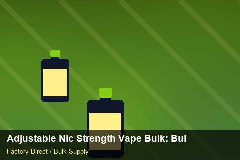 Adjustable Nic Strength Vape Bulk — Adjustable Nic Strength Vape Bulk: Bulk Supplier Guide — Cost Breakdown photo 2