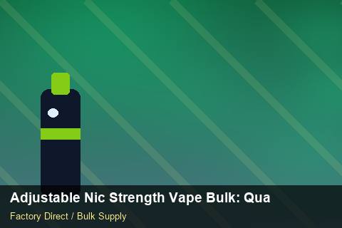 Adjustable Nic Strength Vape Bulk — Adjustable Nic Strength Vape Bulk: Quality Inspection Checklist — Cost Breakdown photo 2
