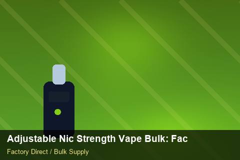 Adjustable Nic Strength Vape Bulk — Adjustable Nic Strength Vape Bulk: Factory Audit Report — Cost Breakdown photo 1