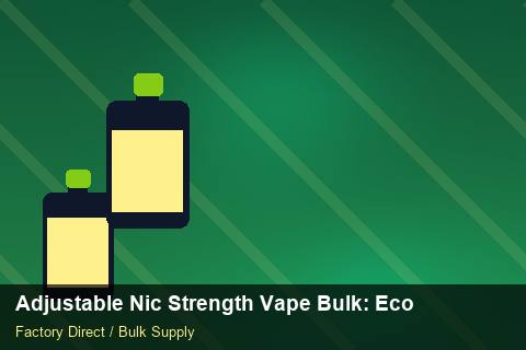 Adjustable Nic Strength Vape Bulk — Adjustable Nic Strength Vape Bulk: Eco-Friendly Materials — Cost Breakdown photo 1