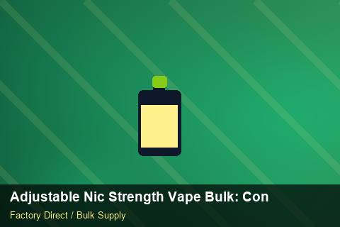 Adjustable Nic Strength Vape Bulk — Adjustable Nic Strength Vape Bulk: Contract Essentials — Cost Breakdown photo 2