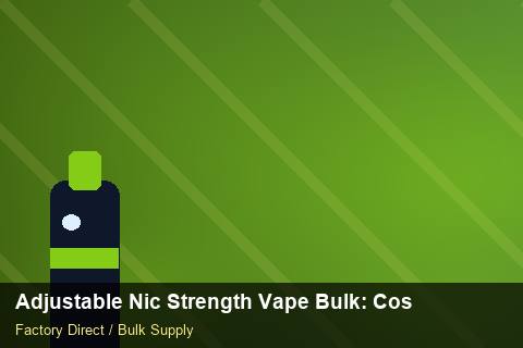 Adjustable Nic Strength Vape Bulk — Adjustable Nic Strength Vape Bulk: Cost Breakdown — Step-by-Step photo 2