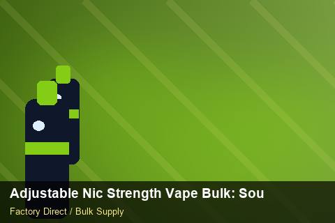 Adjustable Nic Strength Vape Bulk — Adjustable Nic Strength Vape Bulk: Sourcing Workflow — Step-by-Step photo 1